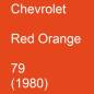 Preview: Chevrolet, Red Orange, 79 (1980).